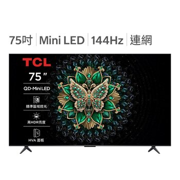 TCL 75吋 4K Mini LED Google TV 量子智能液晶顯示器 不含視訊盒 75C6K TCL 75吋 4K Mini LED Google TV 量子智能液晶顯示器 不含視訊盒 75C6K